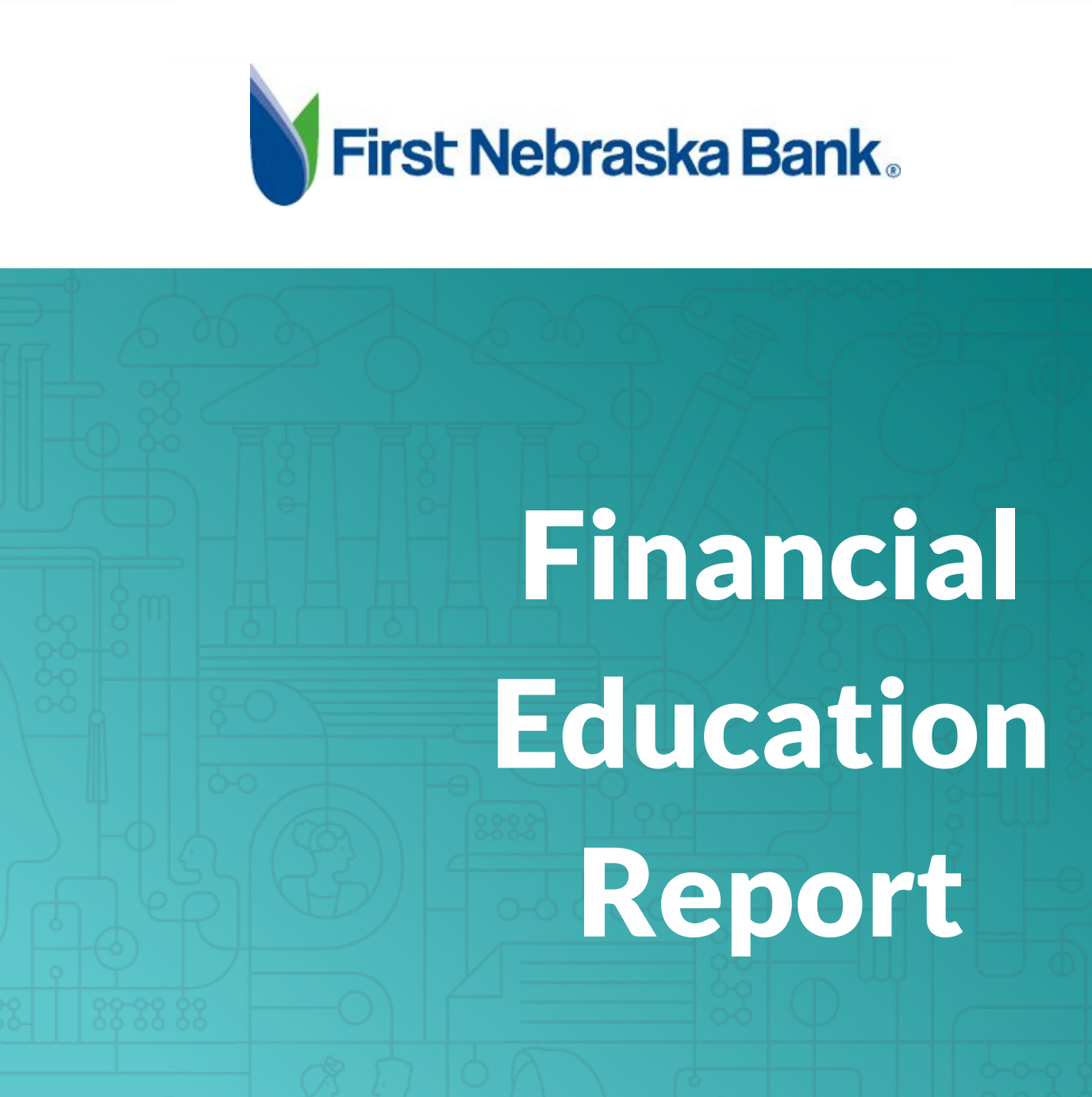  First Nebraska Bank Provides Critical Educational Resources to Increase Financial Capability of Its Communities